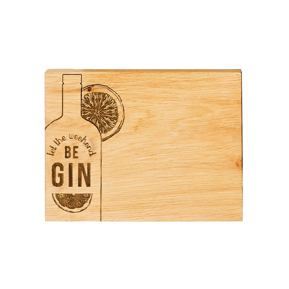 Let the Weekend Be Gin Oak Bar Board
